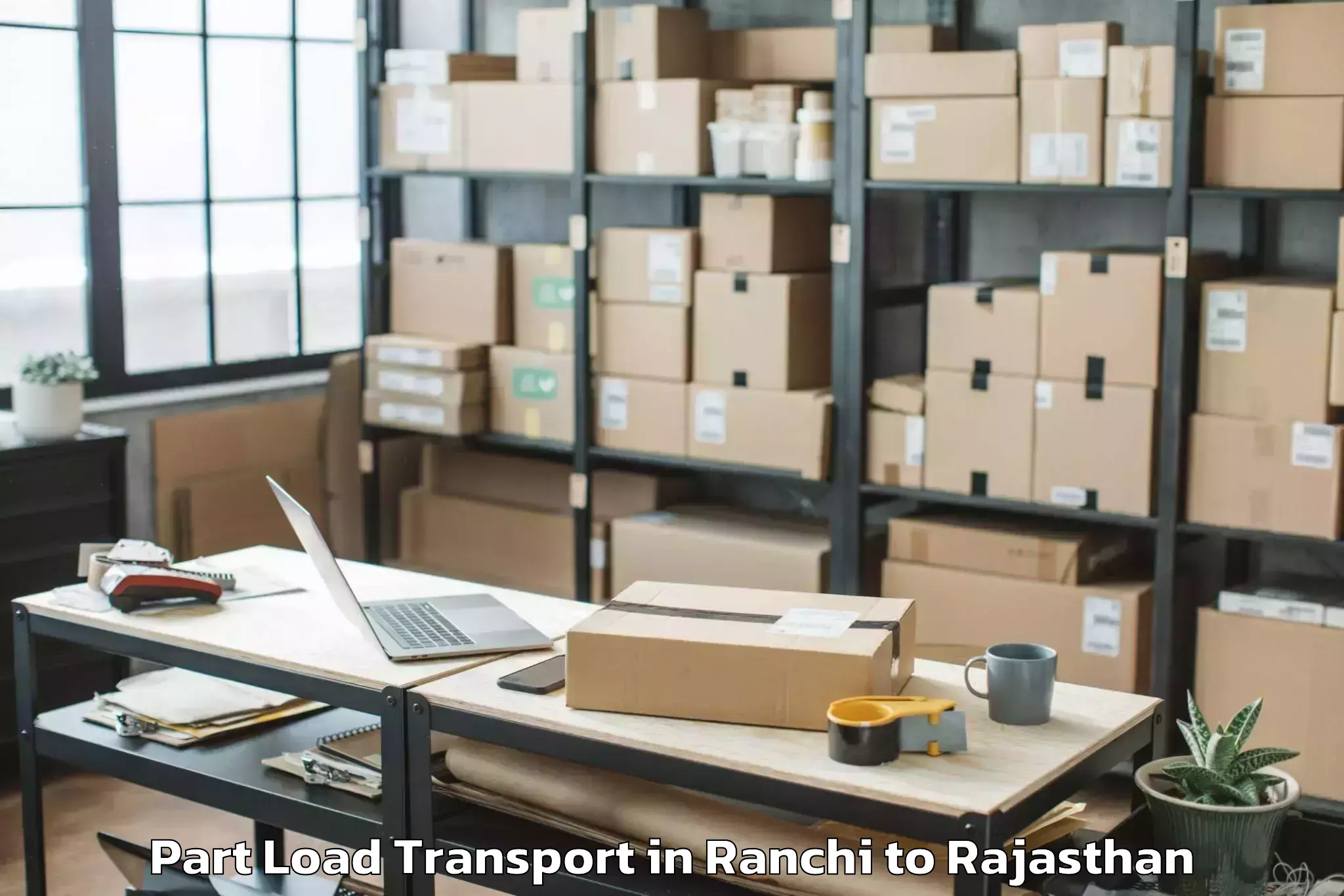 Affordable Ranchi to Shahpura Part Load Transport